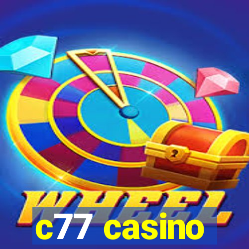 c77 casino